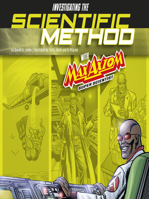 cover image of Investigating the Scientific Method with Max Axiom, Super Scientist
